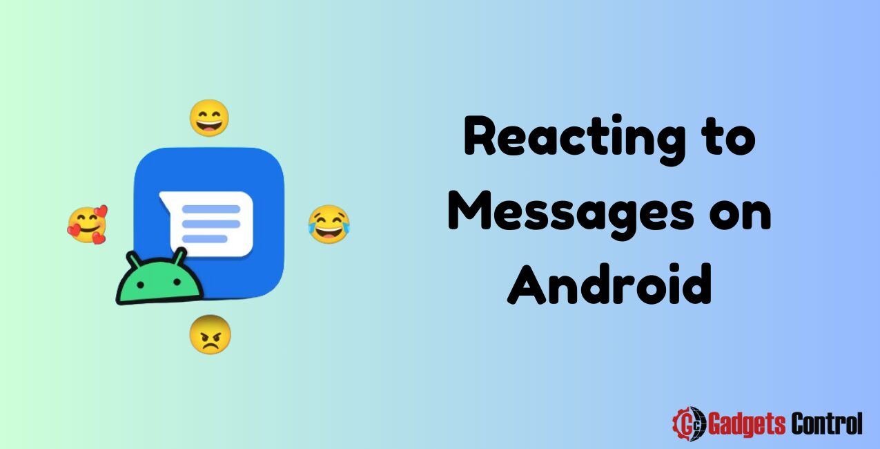 Reacting to Messages on Android